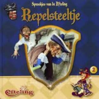repelsteeltje (sprookjes van de Efteling, #2)