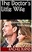 The Doctor's Little Wife: A...