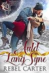 Auld Lang Syne by Rebel Carter