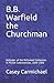 B.B. Warfield the Churchman...