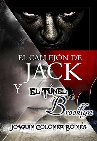 El callejón de Jack / El túnel de Brooklyn (Kindle Edition)