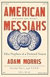 American Messiahs: False Prophets of a Damned Nation