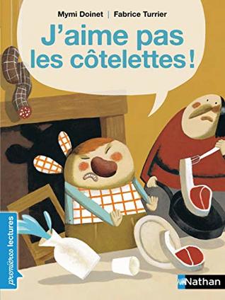 J'aime pas les côtelettes ! (Hardcover)