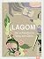 Lagom: Der schwedische Weg zum Glück