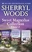 Sweet Magnolias Collection Volume 4: Catching Fireflies / Where Azaleas Bloom / Swan Point (The Sweet Magnolias #9-11)