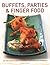 Buffets, Parties & Finger Food: Over 120 Recipes For Special Celebrations, In 650 Step-By-Step Photographs