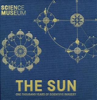 The Sun: One Thousand Years of Scientific Imagery (Hardcover)
