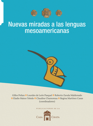 Nuevas miradas a las lenguas mesoamericanas