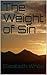 The Weight of Sin