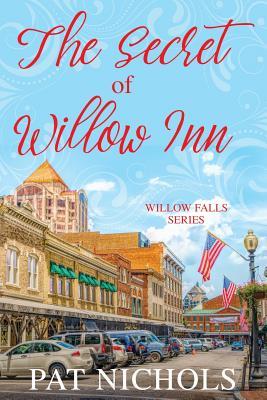 The Secret of Willow Inn (Willow Falls, #1)