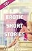 Erotic Short Stories 3 18+