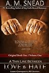 A Thin Line Between Love & Hate (Love Conquers All #1) Book cover for A Thin Line Between Love & Hate (Love Conquers All #1)