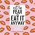Eat It Anyway: Fight the Food Fads, Beat Anxiety and Eat in Peace