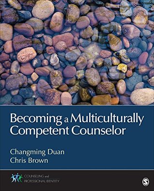 Becoming a Multiculturally Competent Counselor (Counseling and Professional Identity)