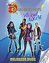 Descendants Wicked World Coloring Book: perfer coloring book based on Wicked World TV series