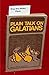 Plain Talk On Galatians