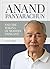 Anand Panyarachun and the Making of Modern Thailand