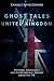 Ghost Tales of the United Kingdom: Historic Hauntings and Supernatural Stories from the UK
