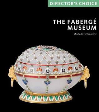 The Fabergé Museum: Director's Choice (Hardcover)