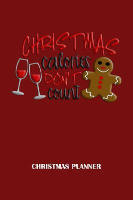 Christmas Planner: Holiday Organizer, Party Planner, Guest List, Shopping List, Grocery List and More Christmas Holiday Planner (Volume 28)