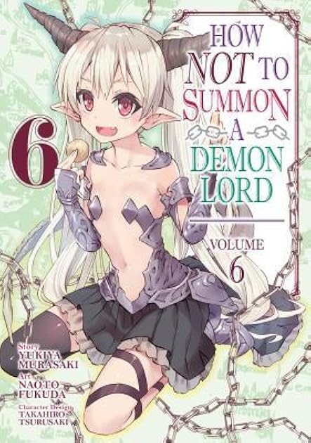 How NOT to Summon a Demon Lord Manga, Vol. 6 (How NOT to Summon a Demon Lord [Manga], #6)
