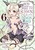 How NOT to Summon a Demon Lord Manga, Vol. 6 (How NOT to Summon a Demon Lord [Manga], #6)