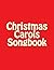 Christmas Carols Songbook