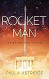 Rocket Man: Von Braun: Nazi at NASA