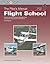 The Pilot's Manual: Flight School: How to fly your airplane through all the maneuvers required for certification