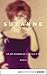 Suzanne: Roman