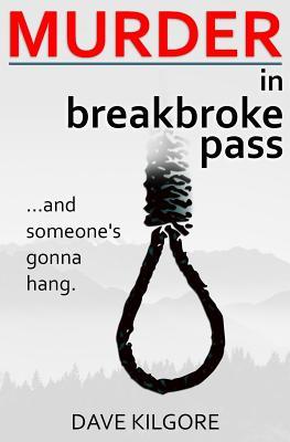 Murder in Breakbroke Pass: ...and Someone's Gonna Hang.