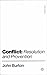 Conflict: Resolution and Provention