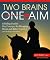 Two Brains, One Aim: A Riding Coach's Key Concepts for Bringing Horse and Rider Together (and Ending in Success!)