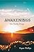 Awakenings: The Early Days