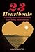 23 Heartbeats: A Lifelong G...