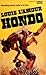 Hondo by Louis L'Amour