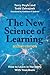 The New Science of Learning: How to Learn in Harmony With Your Brain