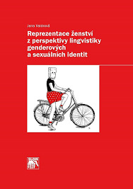 Reprezentace ženství z perspektivy lingvistiky genderových a sexuálních identit (Paperback)