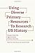 Using Diverse Primary Resou...