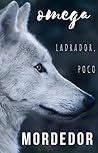 Omega ladrador, p...
