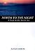North to the Night by Alvah Simon