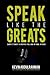 Speak Like The Greats: Shor...