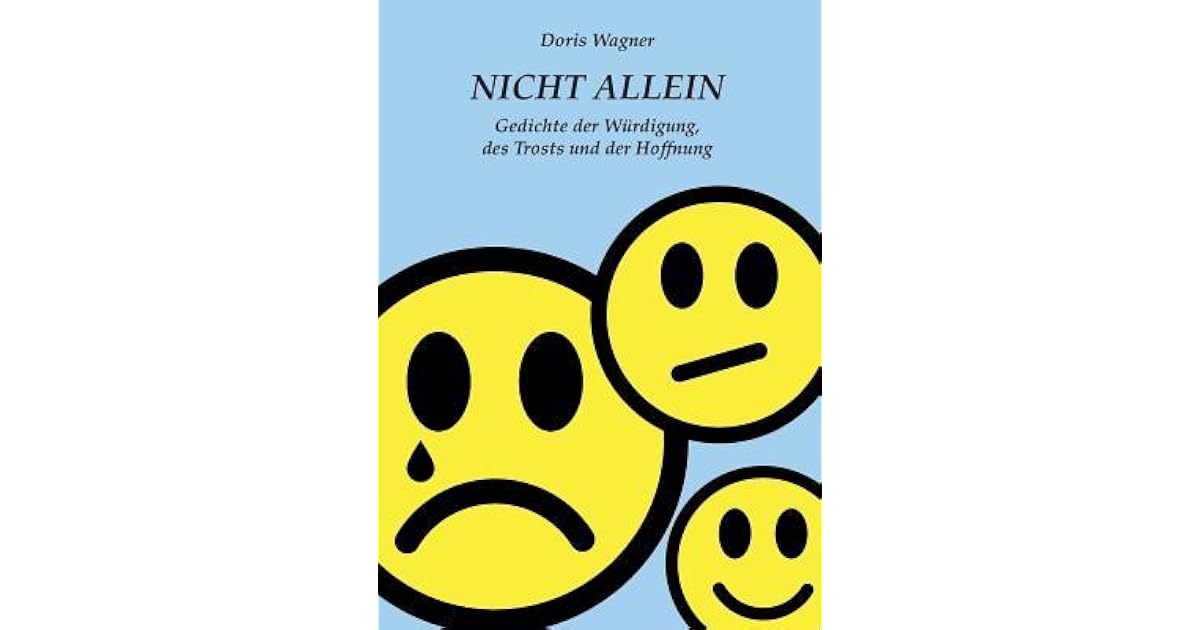 Nicht Allein Gedichte Der Wurdigung Des Trosts Und Der Hoffnung