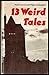 13 Weird Tales
