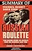 Summary of Russian Roulette by Michael Isikoff and David Corn by Dennis Braun