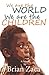 We are the world, We are the Children: USA for Africa