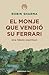 El monje que vendió su Ferrari by Robin Sharma El monje que vendió su Ferrari by Robin Sharma