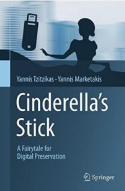 Cinderella's Stick - A Fairy Tale for Digital Preservation (Hardcover)