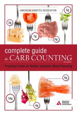 pdf download The Complete Guide to Carb Counting, 4th Edition: How to Take the Mystery Out of Carb Counting and Improve Your Blood Glucose Management