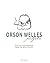 Orson Welles Portfolio by Simon Braund